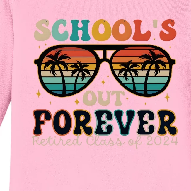 Teacher Retirement Schools Out Forever Retired 2024 Baby Long Sleeve Bodysuit