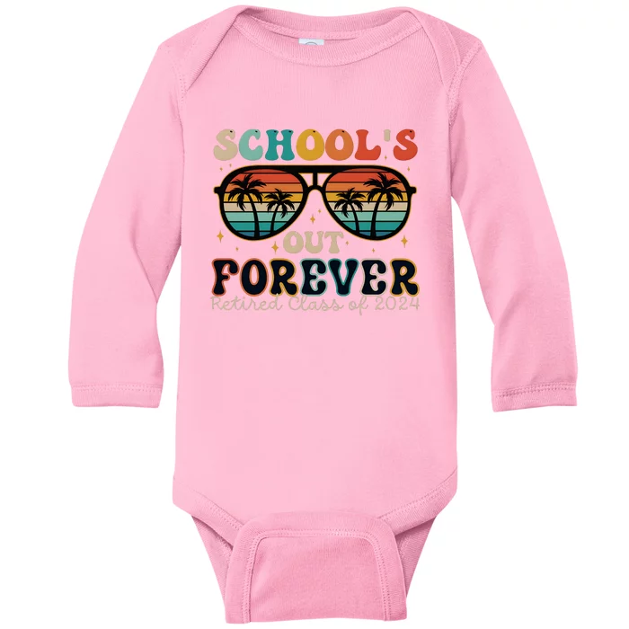 Teacher Retirement Schools Out Forever Retired 2024 Baby Long Sleeve Bodysuit