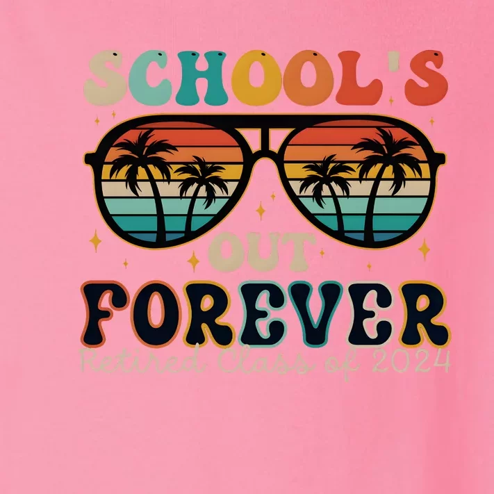 Teacher Retirement Schools Out Forever Retired 2024 Toddler Long Sleeve Shirt