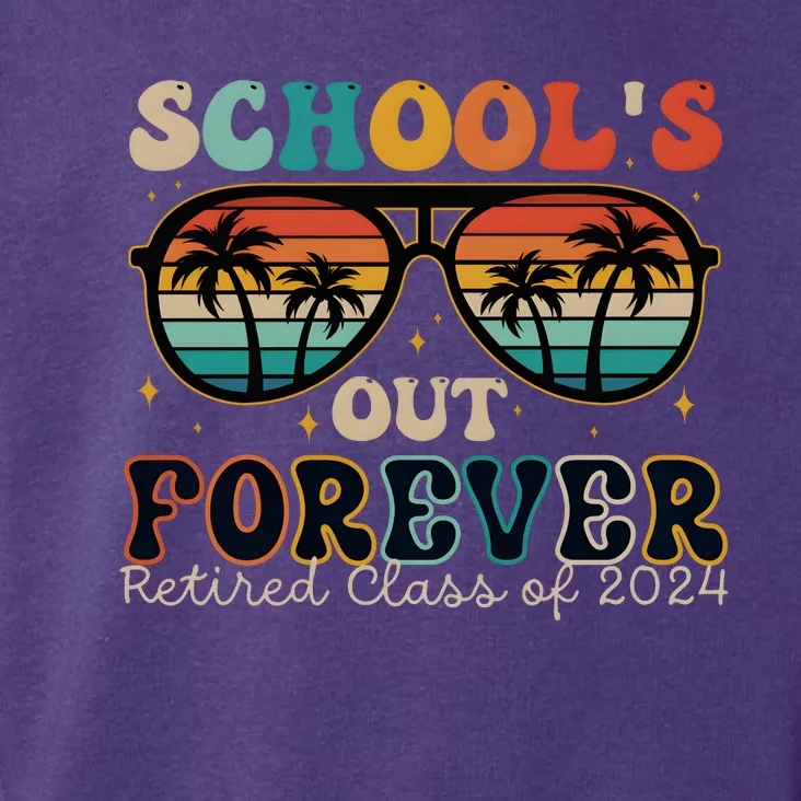 Teacher Retirement Schools Out Forever Retired 2024 Toddler Hoodie