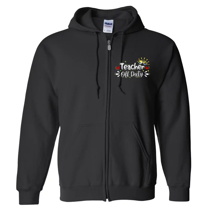 teacher relax spring beach off duty break beach lover Full Zip Hoodie