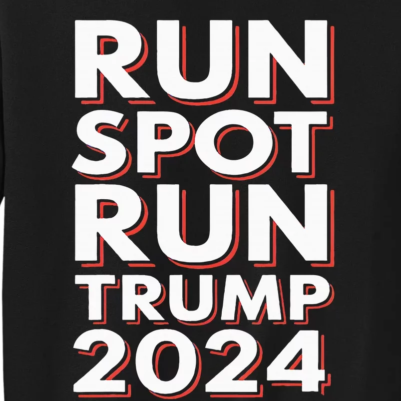 Trump Run Spot Funny Trump 2024 Debate Sweatshirt