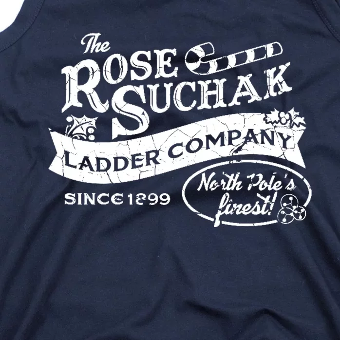 The Rose Suchak Ladder Company Since 1899 North Pole's Finest Tank Top