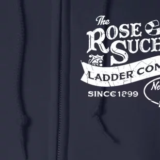 The Rose Suchak Ladder Company Since 1899 North Pole's Finest Full Zip Hoodie