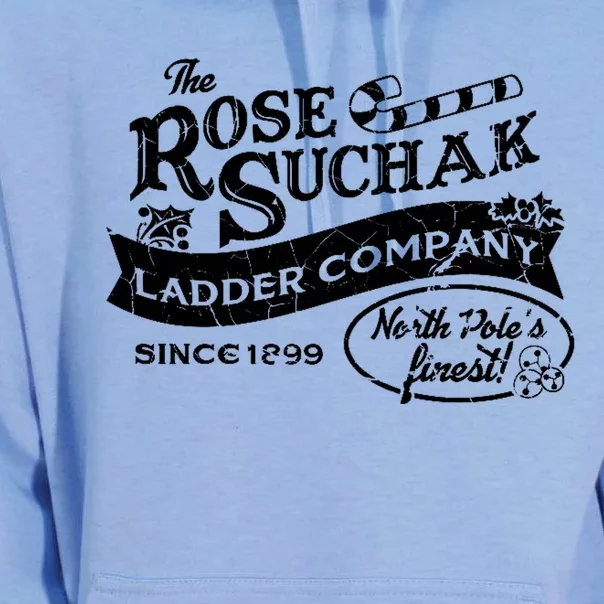 The Rose Suchak Ladder Company Since 1899 North Pole's Finest Unisex Surf Hoodie