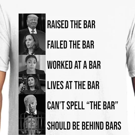 Trump Raised The Bar Failed The Bar Pajama Set