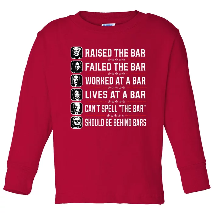 Trump Raised The Bar And Failed The Bar Toddler Long Sleeve Shirt