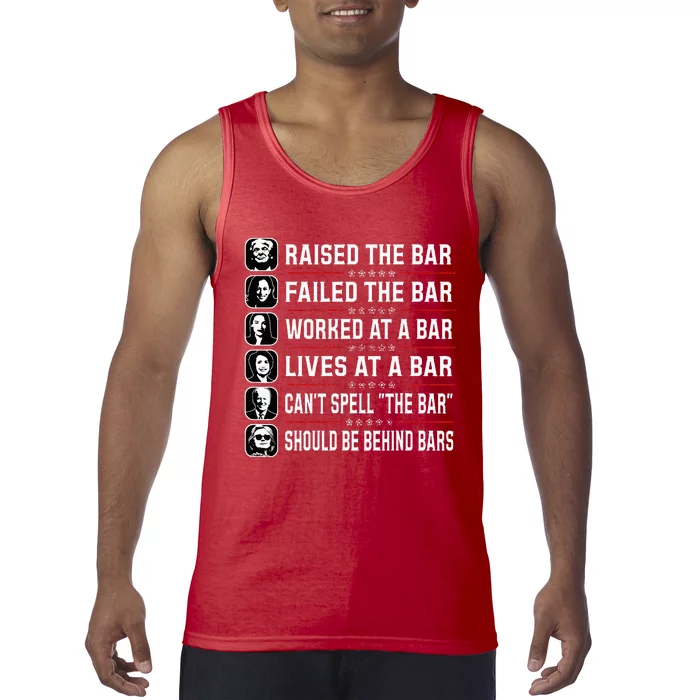 Trump Raised The Bar And Failed The Bar Tank Top