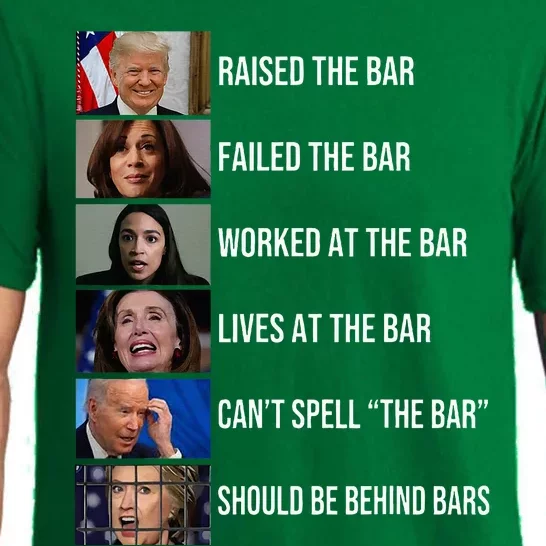 Trump Raised The Bar Failed The Bar Worked At The Bar Pajama Set