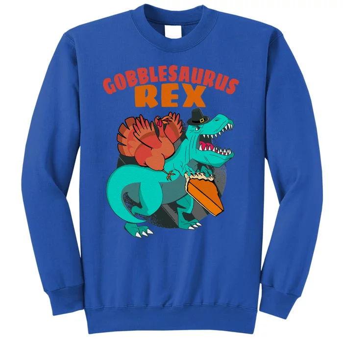 Turkey Riding Trex Dinosaur Thanksgiving Day Pilgrim Pumpkin Gift Tall Sweatshirt