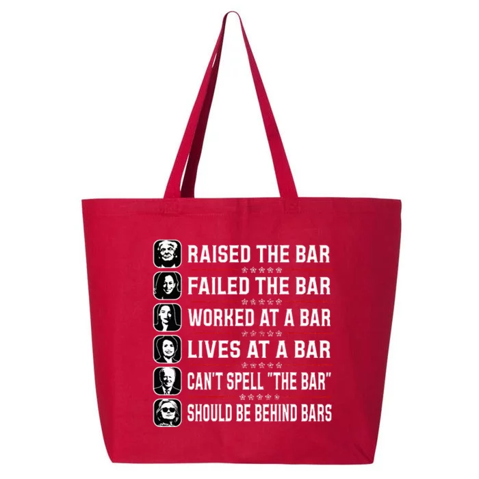 Trump Raised The Bar And Failed The Bar 25L Jumbo Tote