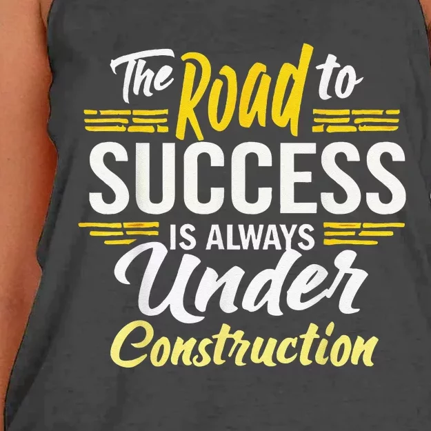 The Road To Success Is Always Under Construction Life Style Women's Knotted Racerback Tank