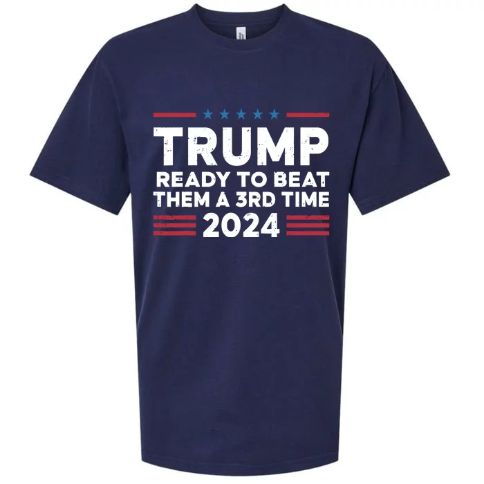 Trump Ready To Beat Them A 3rd Time 2024 Sueded Cloud Jersey T-Shirt