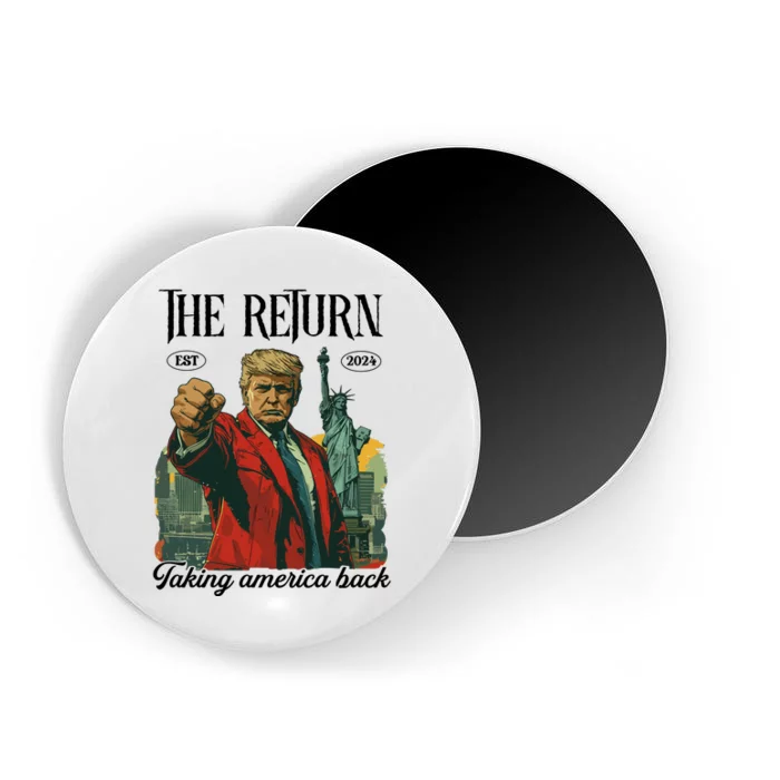 The Return Taking America Back Magnet