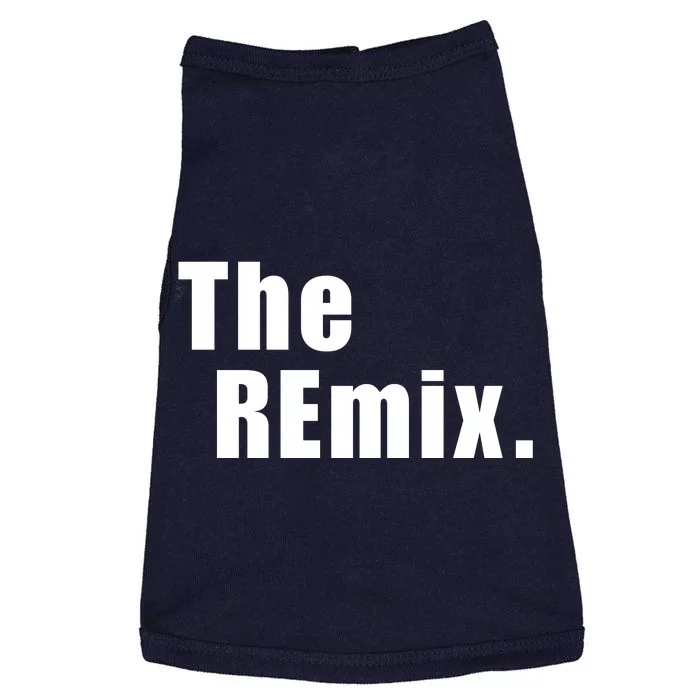 The Remix. Doggie Tank