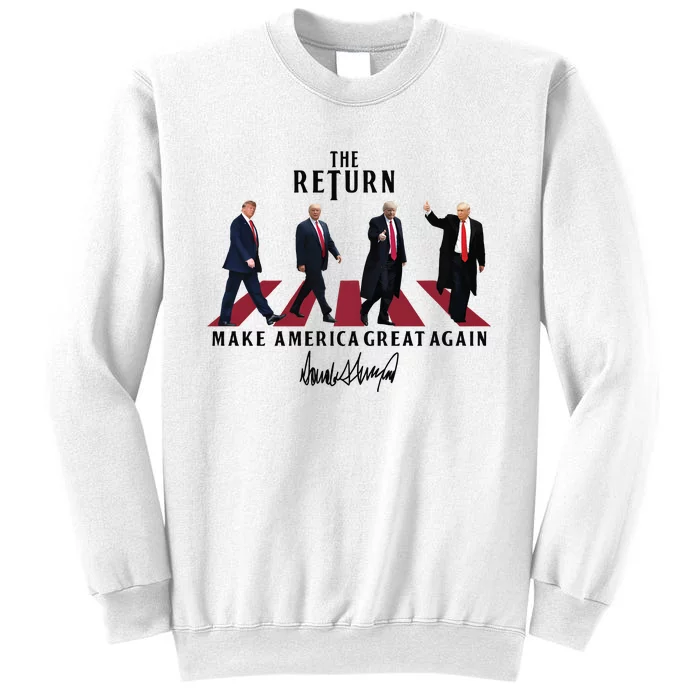 The Return Trump Make America Great Again Sweatshirt