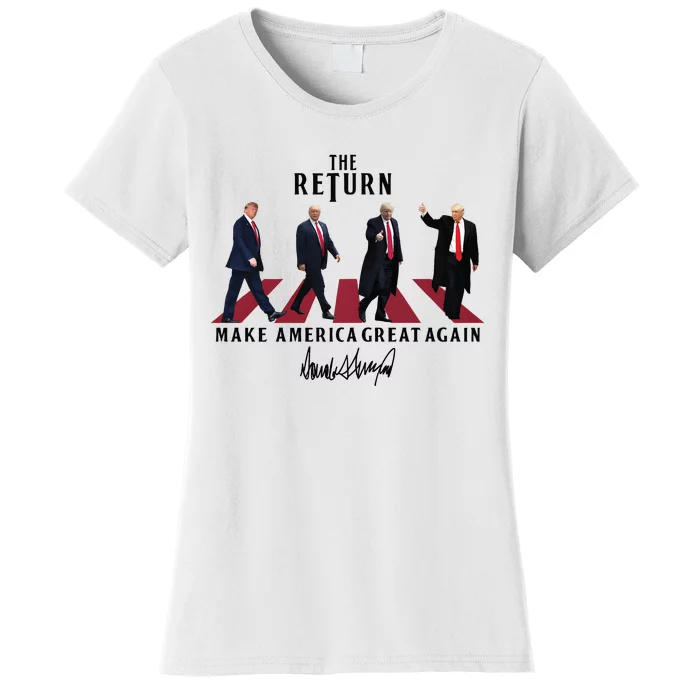 The Return Trump Make America Great Again Women's T-Shirt