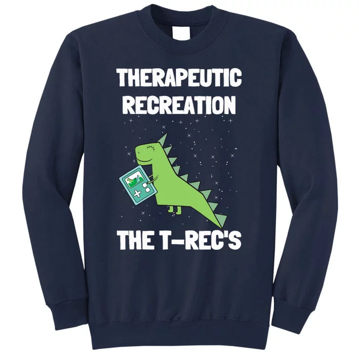 TrecS Recreational Therapy Therapist Rt Month Tall Sweatshirt