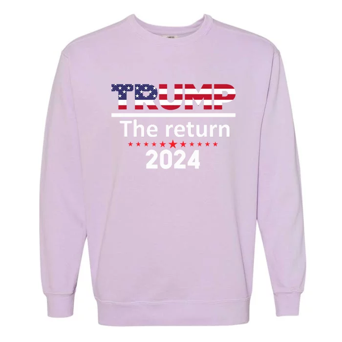 The Return | Trump 2024 Garment-Dyed Sweatshirt