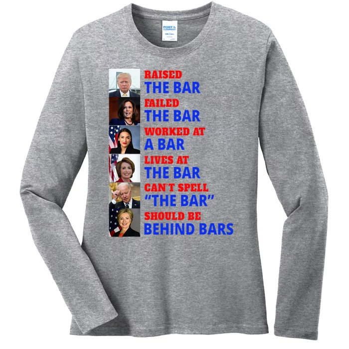 Trump Raised The Bar Harris Failed The Bar Ladies Long Sleeve Shirt