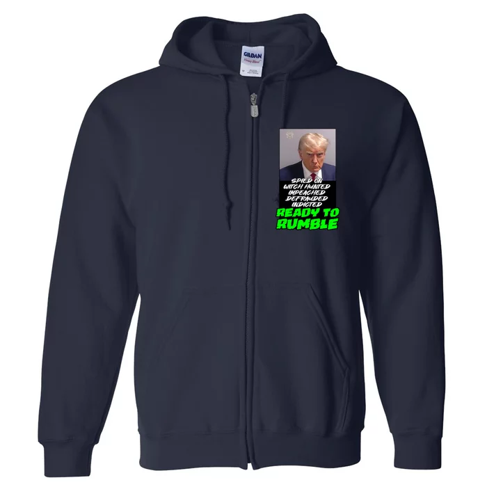 Trump Ready To Rumble Full Zip Hoodie