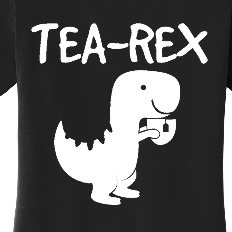 Tyrannosaurus Rex Tea Dino Man Woman Party Funny Design Women's T-Shirt