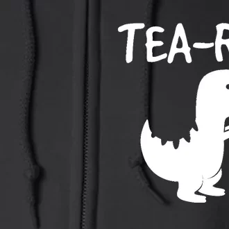 Tyrannosaurus Rex Tea Dino Man Woman Party Funny Design Full Zip Hoodie