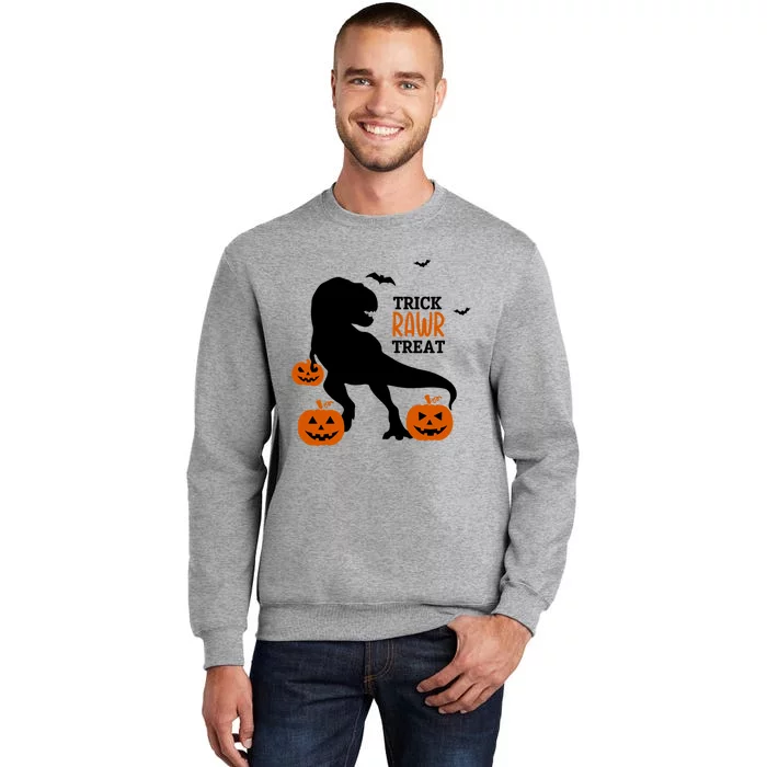 Trick Rawr Treat Dinosaur Halloween Novelty Holiday Item Gift Tall Sweatshirt