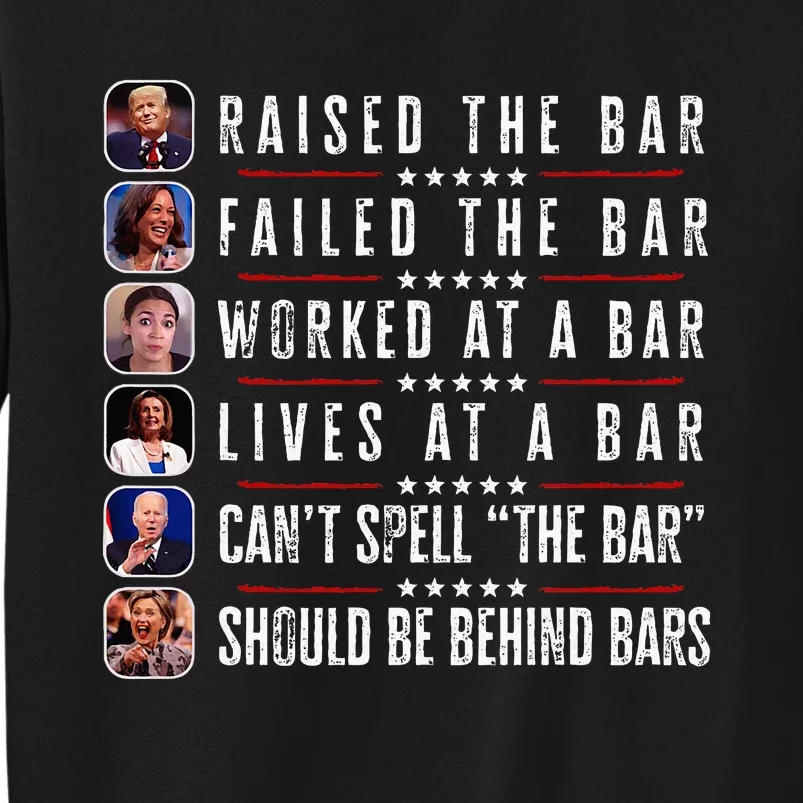 Trump Raised The Bar Harris Failed Funny Trump Politicians Sweatshirt