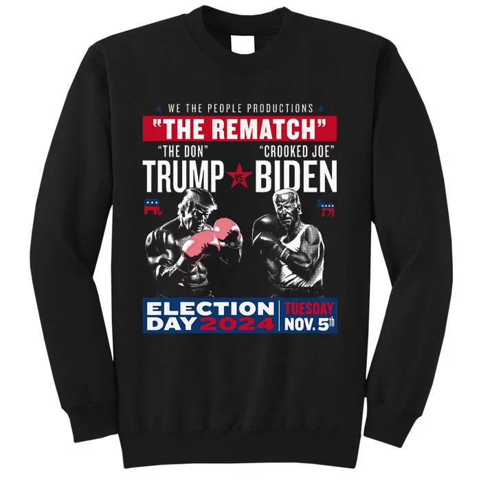 The Rematch The Don And Crooked Joe Pro Trump 2024 Tall Sweatshirt