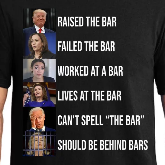 Trump Raised The Bar Failed The Bar Pajama Set