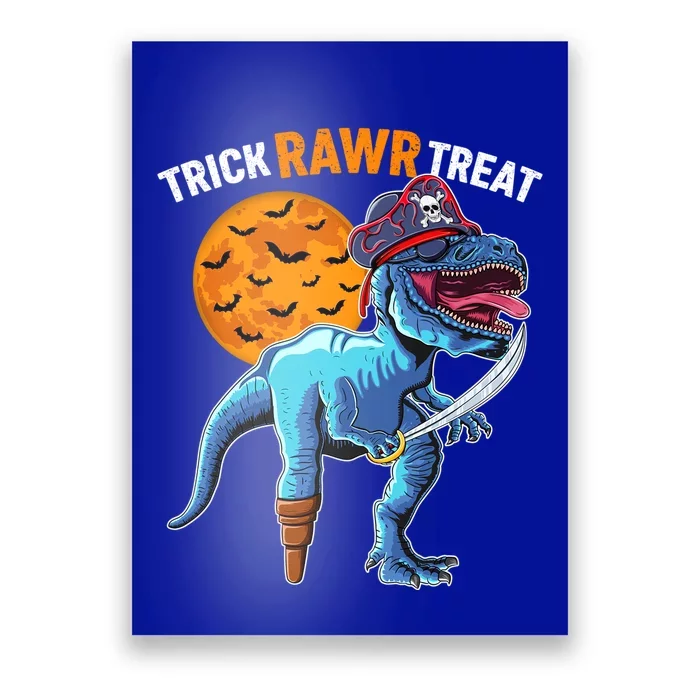 Trick Rawr Treat Halloween Pirate Trex Costume Gift Poster