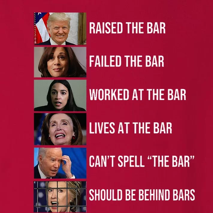 Trump Raised The Bar Failed The Bar Worked At The Bar Toddler Long Sleeve Shirt