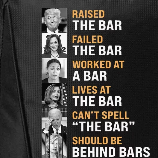 Trump Raised The Bar Harris Failed The Bar City Backpack