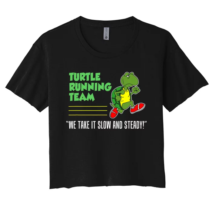 Turtle Running Team Slow And Steady Funny Runner Women's Crop Top Tee