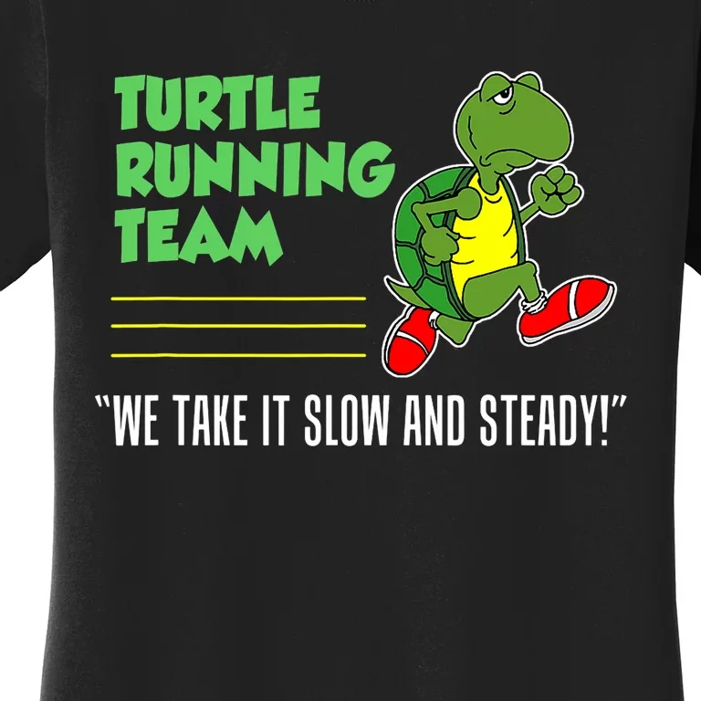 Turtle Running Team Slow And Steady Funny Runner Women's T-Shirt