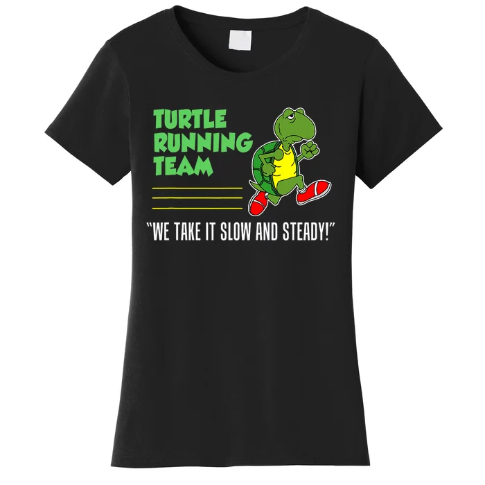 Turtle Running Team Slow And Steady Funny Runner Women's T-Shirt