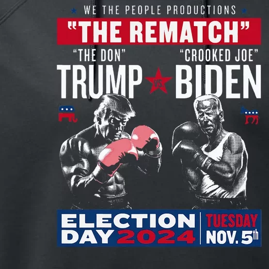 The Rematch The Don And Crooked Joe Pro Trump 2024 Performance Fleece Hoodie