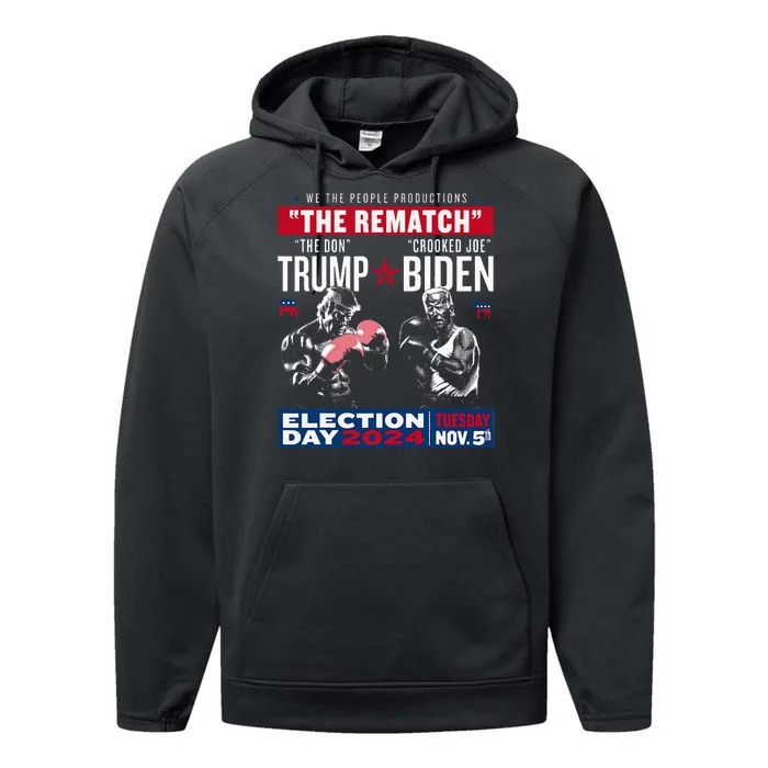 The Rematch The Don And Crooked Joe Pro Trump 2024 Performance Fleece Hoodie