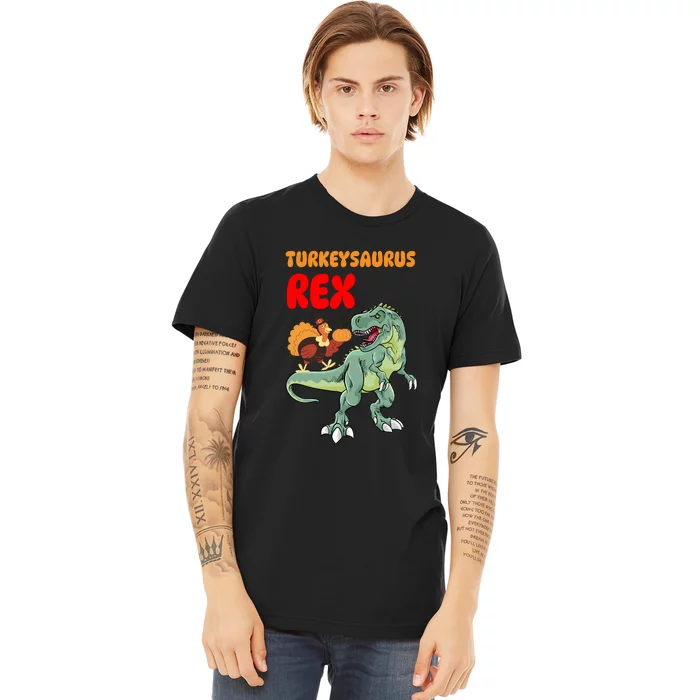 Turkeysaurus Rex Turkey Dino Thanksgiving Premium T-Shirt