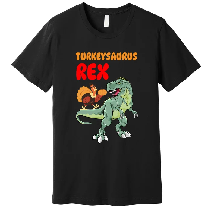 Turkeysaurus Rex Turkey Dino Thanksgiving Premium T-Shirt