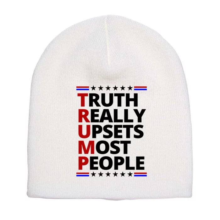 Trump Really Upsets Most People Political Short Acrylic Beanie