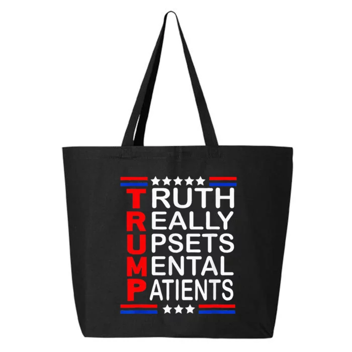 Trump Really Upsets Mental Patients 25L Jumbo Tote