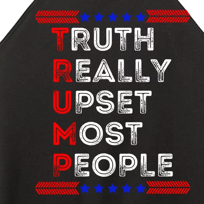 Truth Really Upset Most People Trump 2024 America Flag Women’s Perfect Tri Rocker Tank