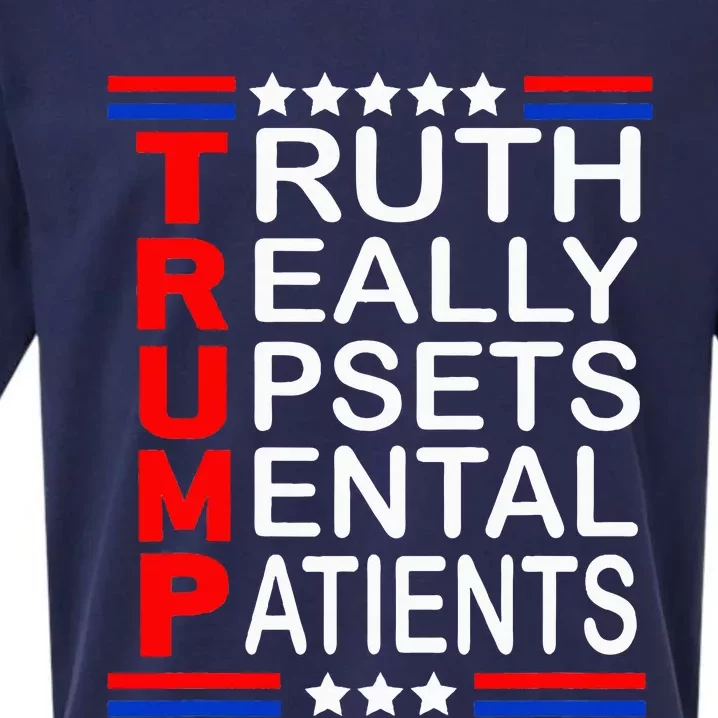 Trump Really Upsets Mental Patients Sueded Cloud Jersey T-Shirt