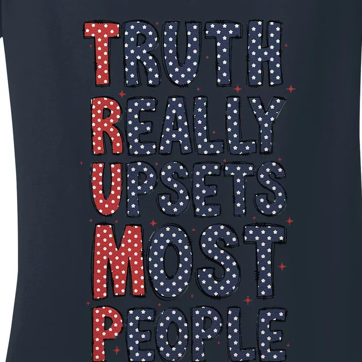 Truth Really Upsets Most People  American 4th Of July Women's V-Neck T-Shirt