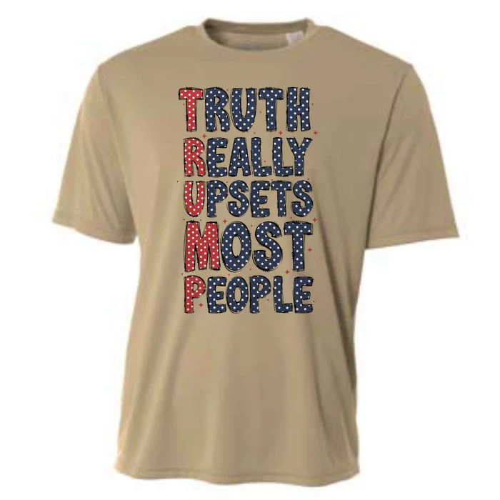 Truth Really Upsets Most People  American 4th Of July Cooling Performance Crew T-Shirt