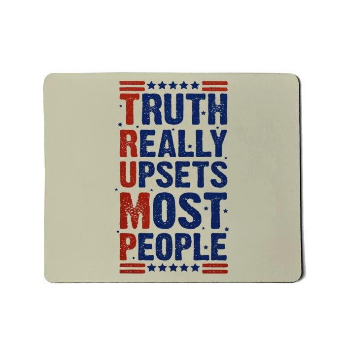 Truth Really Upsets Most People Mousepad