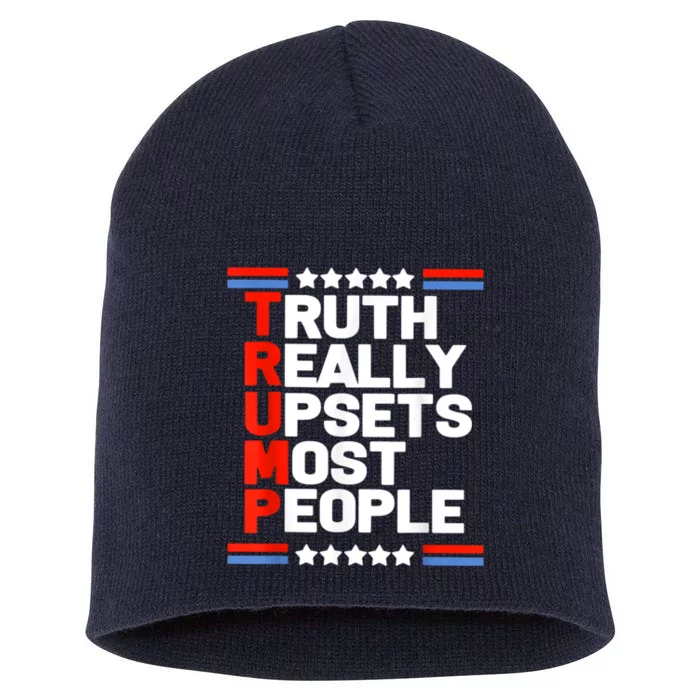 Truth Really Upsets Most People Trump 2024 Short Acrylic Beanie