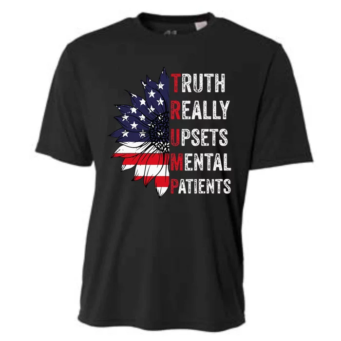 Truth Really Upsets Mental Patients Usa Patriotic Sunflower Cooling Performance Crew T-Shirt